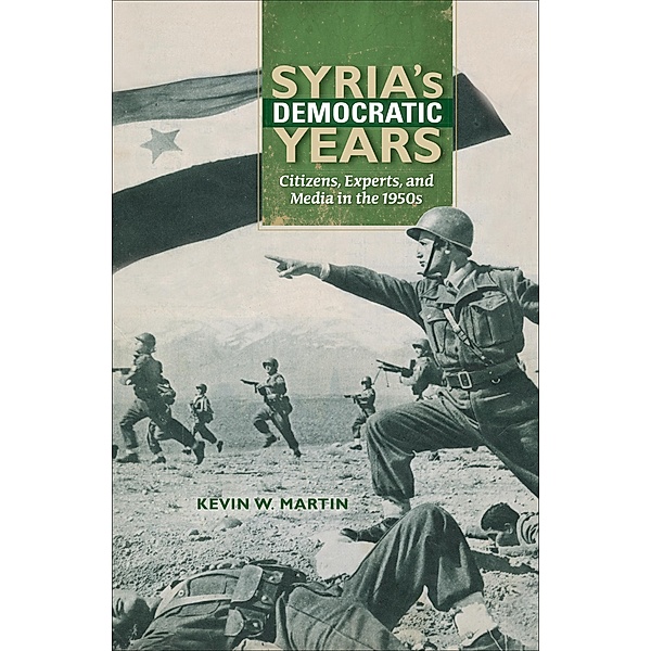 Syria's Democratic Years / Encounters: Explorations in Folklore and Ethnomusicology, Kevin W. Martin