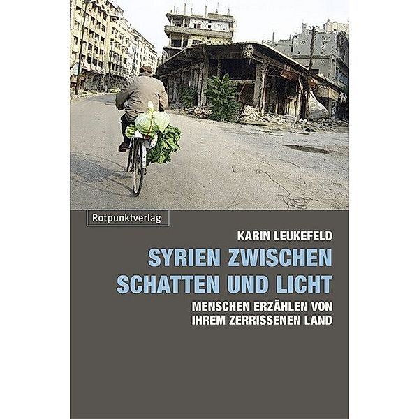 Syrien zwischen Schatten und Licht, Karin Leukefeld