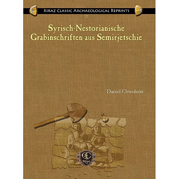 Syrisch-Nestorianische Grabinschriften aus Semirjetschie, Daniel Chwolson