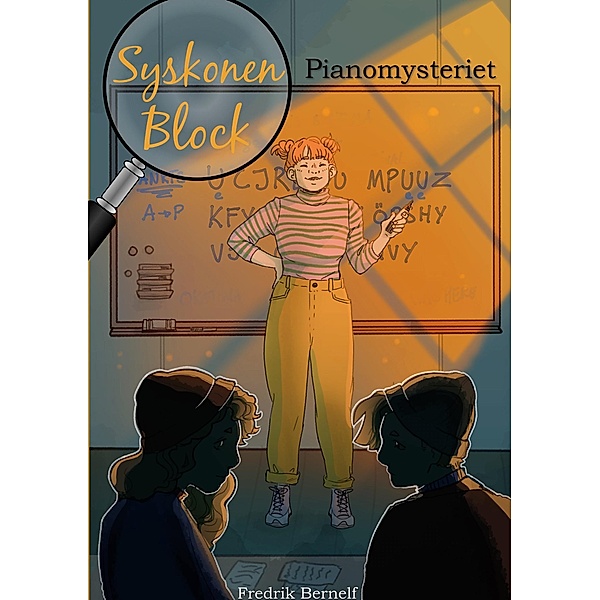Syskonen Block och pianomysteriet / Syskonen Block Bd.1, Fredrik Bernelf