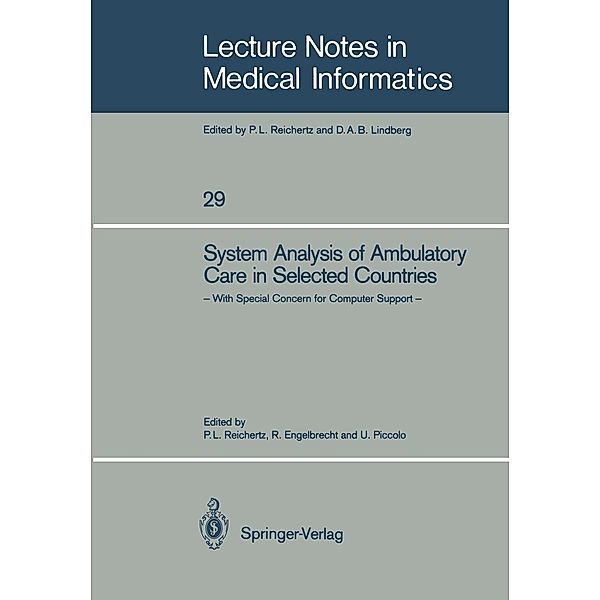 System Analysis of Ambulatory Care in Selected Countries / Lecture Notes in Medical Informatics Bd.29