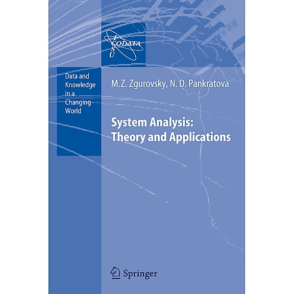 System Analysis: Theory and Applications, Mikhail Z. Zgurovsky, N.D. Pankratova