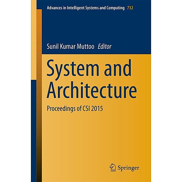 System and Architecture / Advances in Intelligent Systems and Computing Bd.732