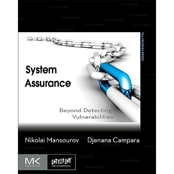 System Assurance, Nikolai Mansourov, Djenana Campara