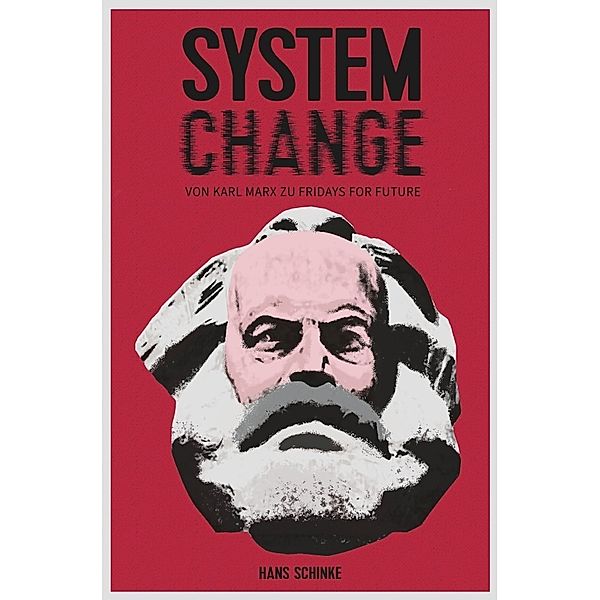 System Change, Hans Schinke