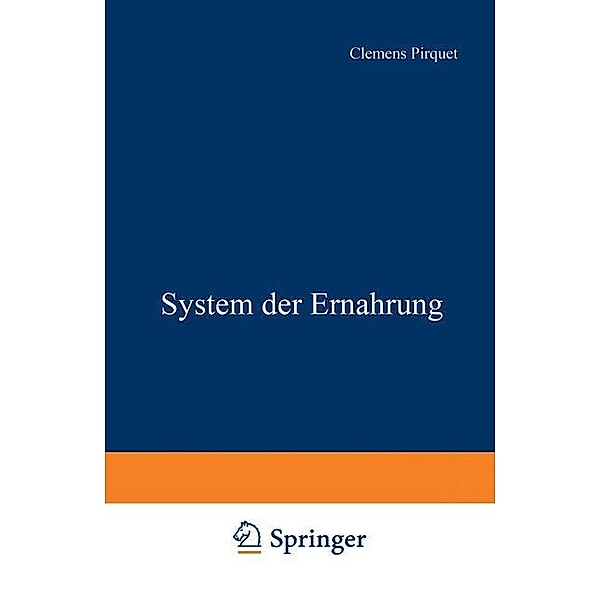 System der Ernährung, Clemens Pirquet, F. von Groer, A. Hecht