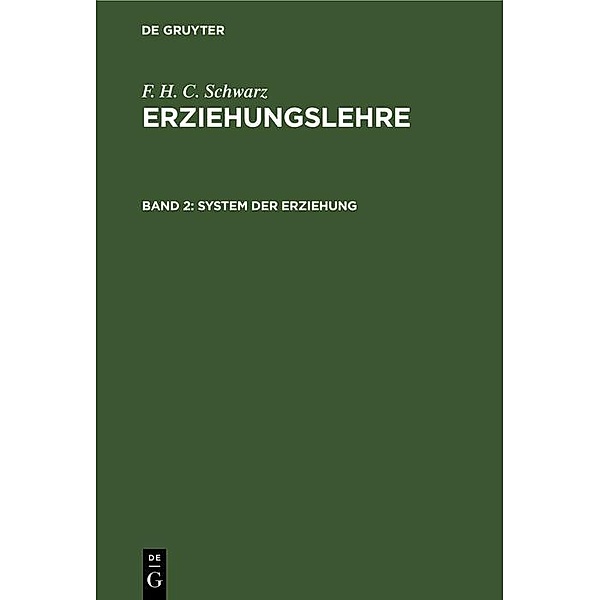 System der Erziehung, F. H. C. Schwarz