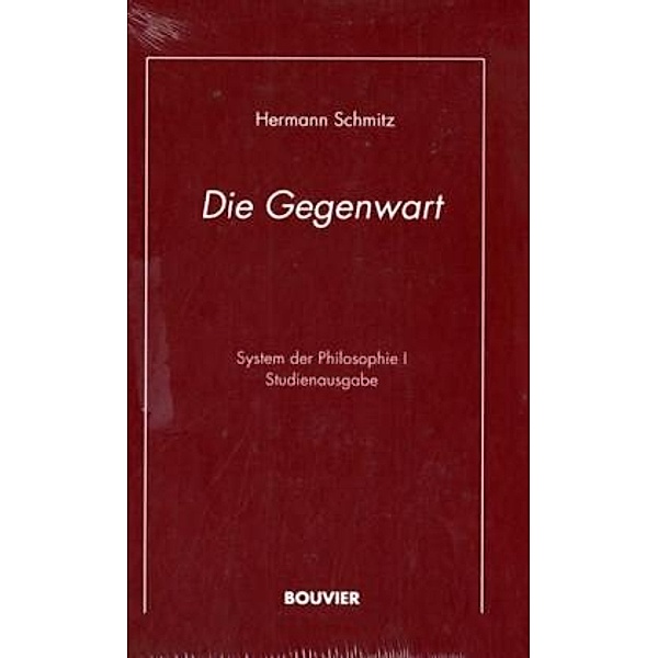 System der Philosophie, 5 Bde. in 10 Tl.-Bdn., Hermann Schmitz