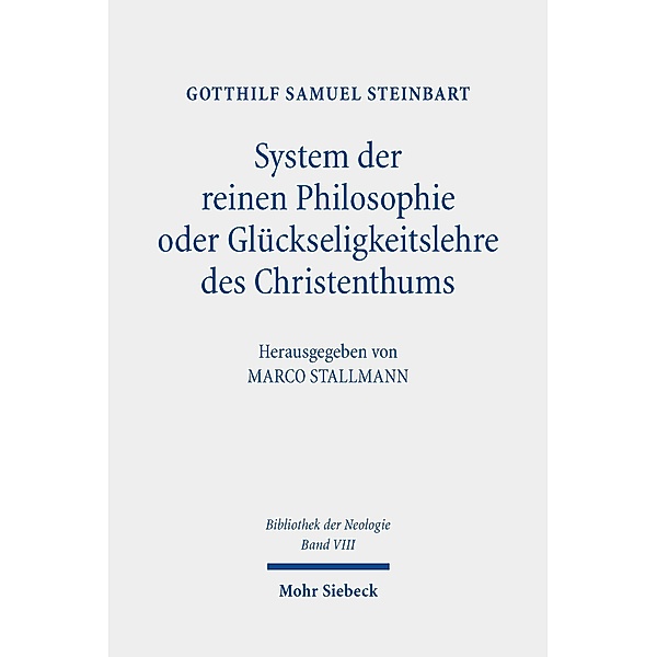System der reinen Philosophie oder Glückseligkeitslehre des Christenthums, Gotthilf Samuel Steinbart