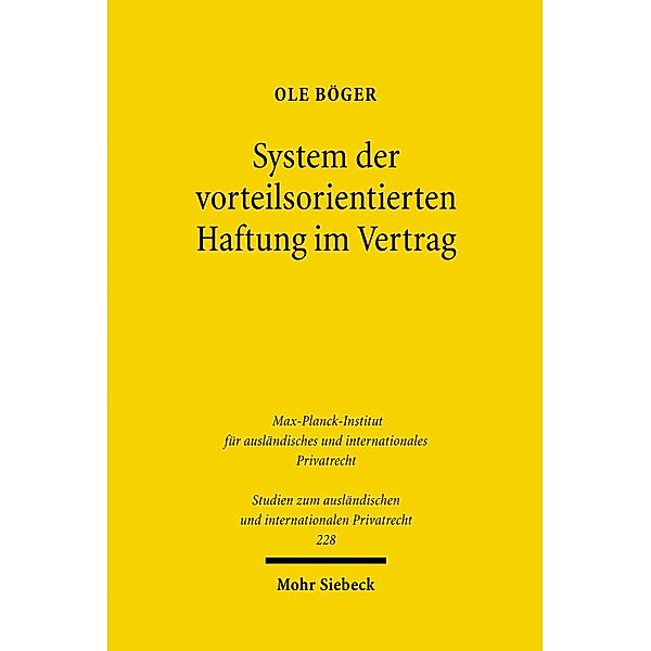 System der vorteilsorientierten Haftung im Vertrag, Ole Böger