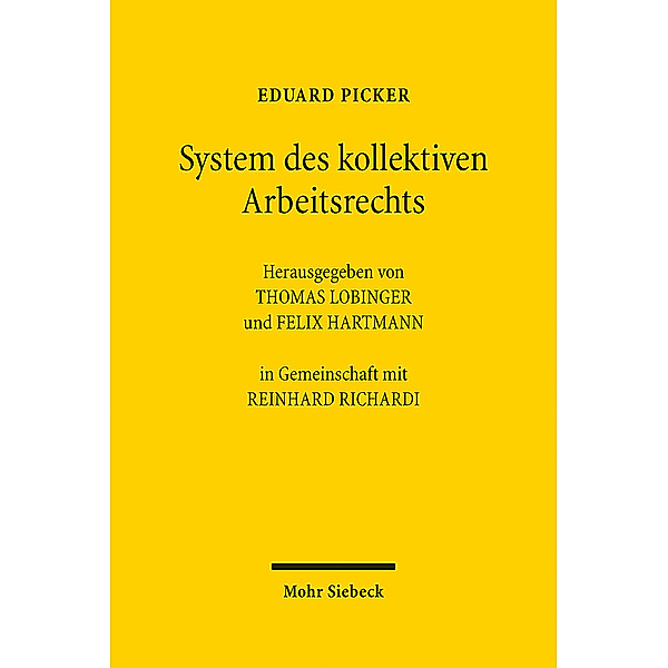 System des kollektiven Arbeitsrechts, Eduard Picker