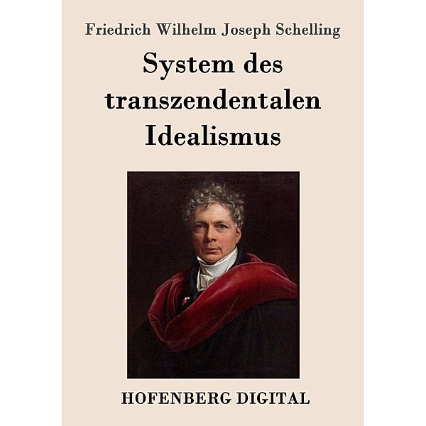 System des transzendentalen Idealismus, Friedrich Wilhelm Joseph Schelling