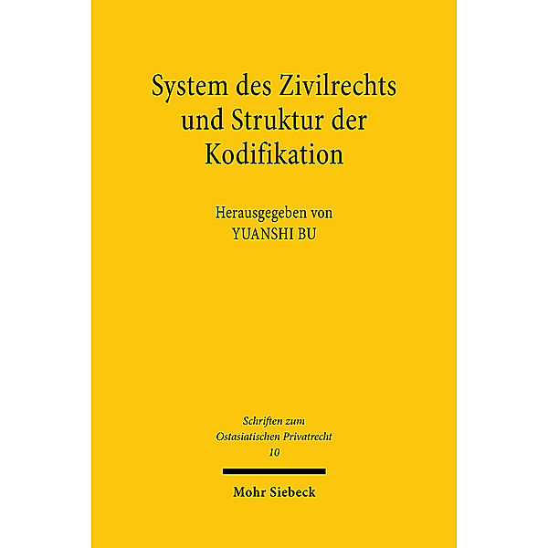 System des Zivilrechts und Struktur der Kodifikation