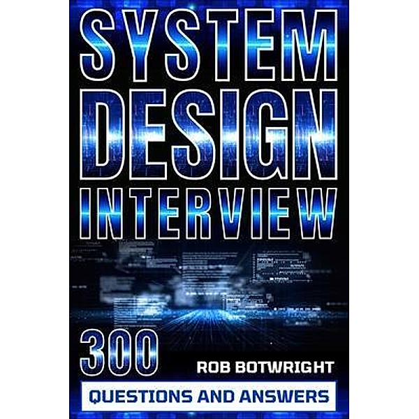 System Design Interview, Rob Botwright