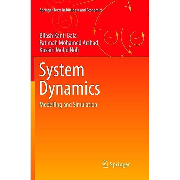 System Dynamics, Bilash Kanti Bala, Fatimah Mohamed Arshad, Kusairi Mohd Noh