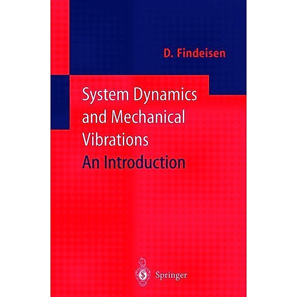 System Dynamics and Mechanical Vibrations, Dietmar Findeisen