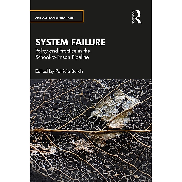 System Failure: Policy and Practice in the School-to-Prison Pipeline