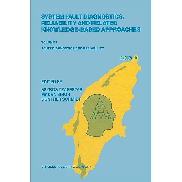 System Fault Diagnostics, Reliability and Related Knowledge-Based Approaches