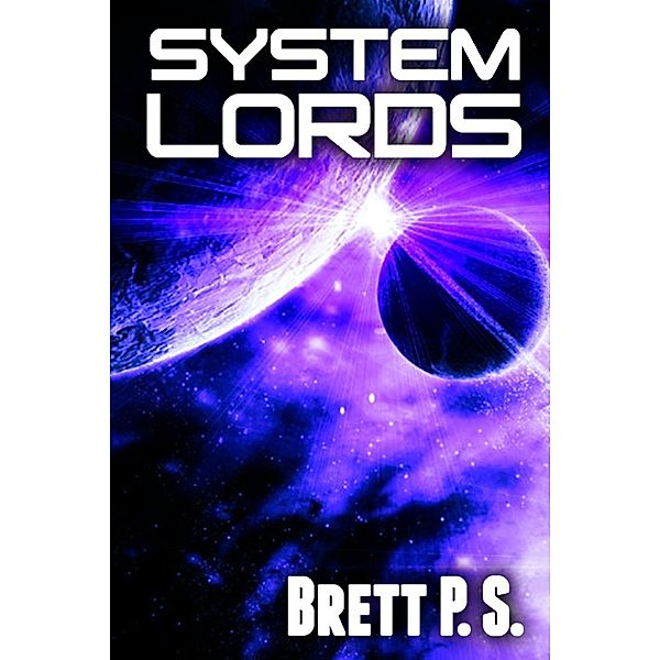 System Lords, Brett P. S.