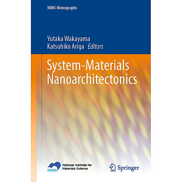 System-Materials Nanoarchitectonics