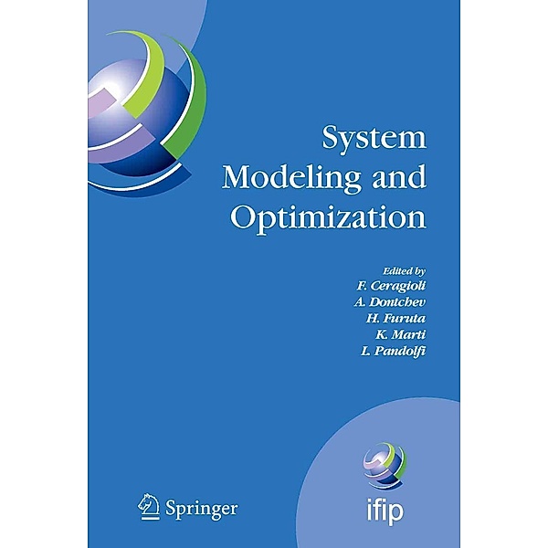 System Modeling and Optimization / IFIP Advances in Information and Communication Technology Bd.199, K. Marti, F. Ceragioli, A. Dontchev, H. Furuta, L. Pandolfi