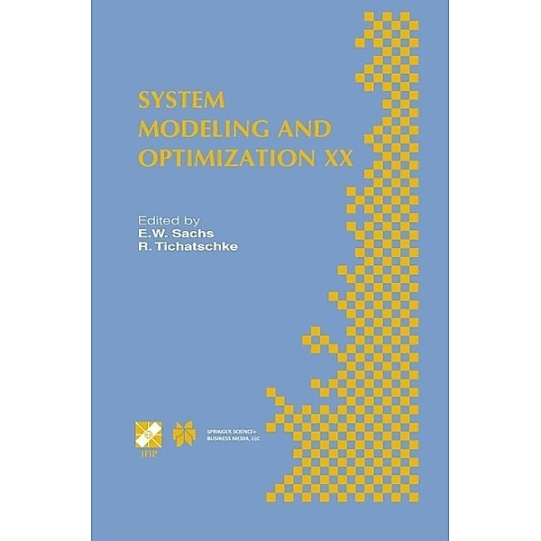 System Modeling and Optimization XX / IFIP Advances in Information and Communication Technology Bd.130