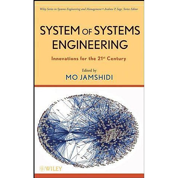 System of Systems Engineering / Wiley Series in Systems Engineering and Management Bd.1