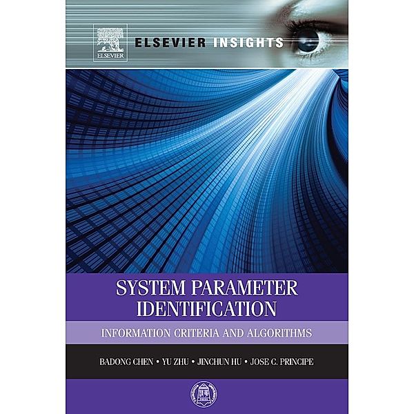 System Parameter Identification, Badong Chen, Yu Zhu, Jinchun Hu, Jose C. Principe