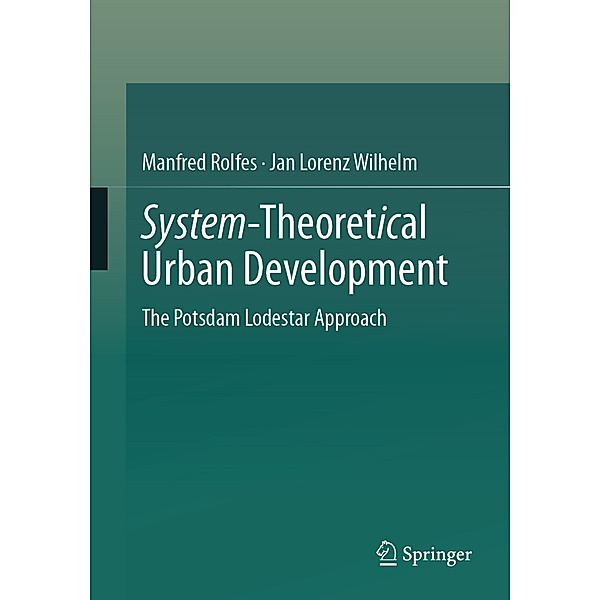 System-Theoretical Urban Development, Manfred Rolfes, Jan Lorenz Wilhelm