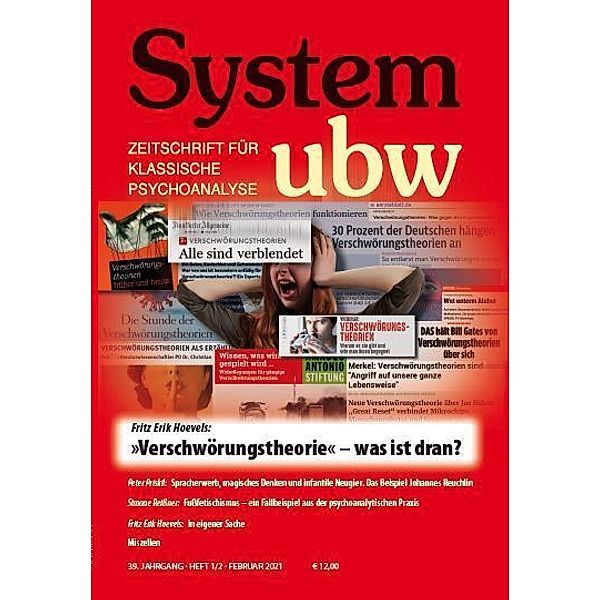System ubw / 1/2021 / Verschwörungstheorie - was ist dran, Fritz Erik Hoevels, Peter Priskil, Simone Reißner, Lisa Satyra, Joachim Füseter