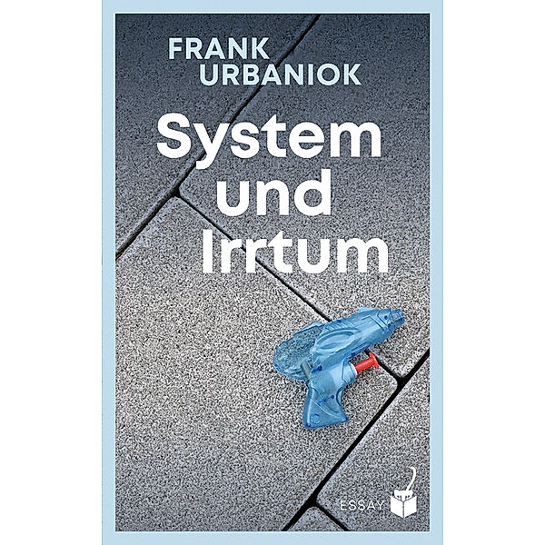 System und Irrtum, Urbaniok Frank