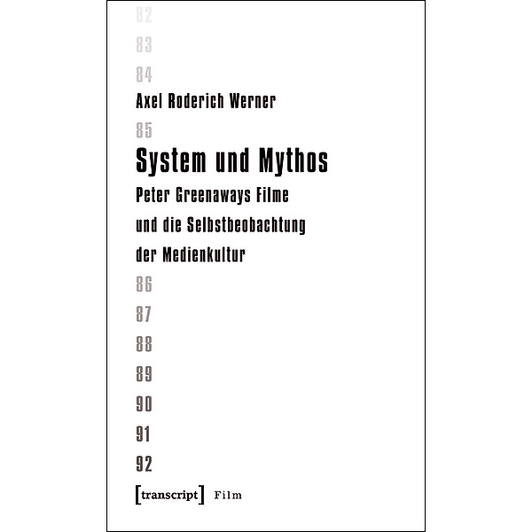 System und Mythos / Film, Axel Roderich Werner