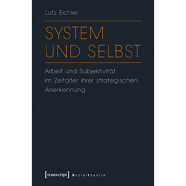 System und Selbst / Sozialtheorie, Lutz Eichler
