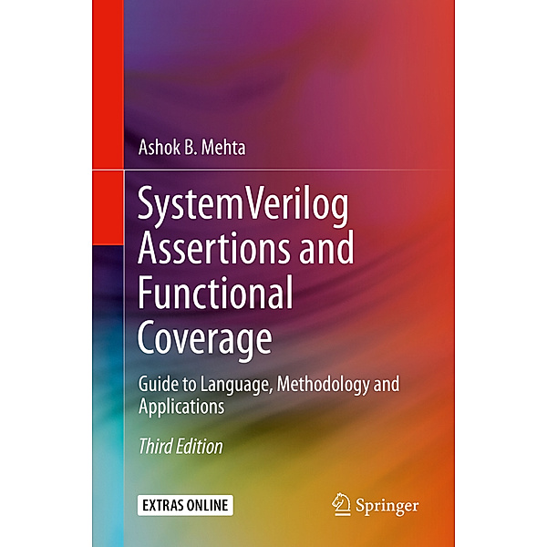 System Verilog Assertions and Functional Coverage, Ashok B. Mehta