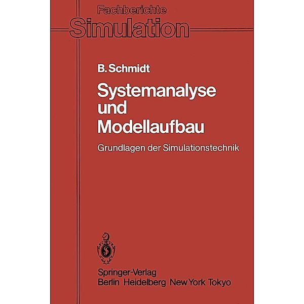 Systemanalyse und Modellaufbau / Fachberichte Simulation Bd.1, Bernd Schmidt