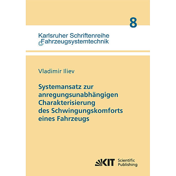 Systemansatz zur anregungsunabhängigen Charakterisierung des Schwingungskomforts eines Fahrzeugs, Vladimir Iliev