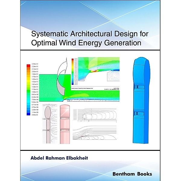 Systematic Architectural Design for Optimal Wind Energy Generation / Frontiers in Civil Engineering Bd.5