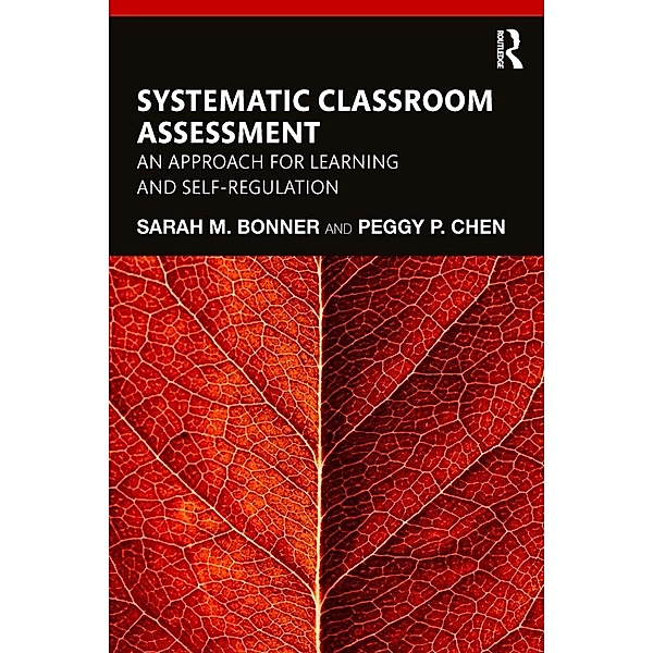 Systematic Classroom Assessment, Sarah Bonner, Peggy Chen