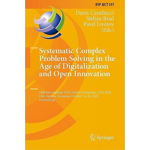 Systematic Complex Problem Solving in the Age of Digitalization and Open Innovation / IFIP Advances in Information and Communication Technology Bd.597