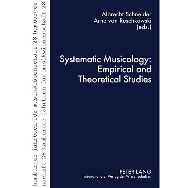 Systematic Musicology: Empirical and Theoretical Studies