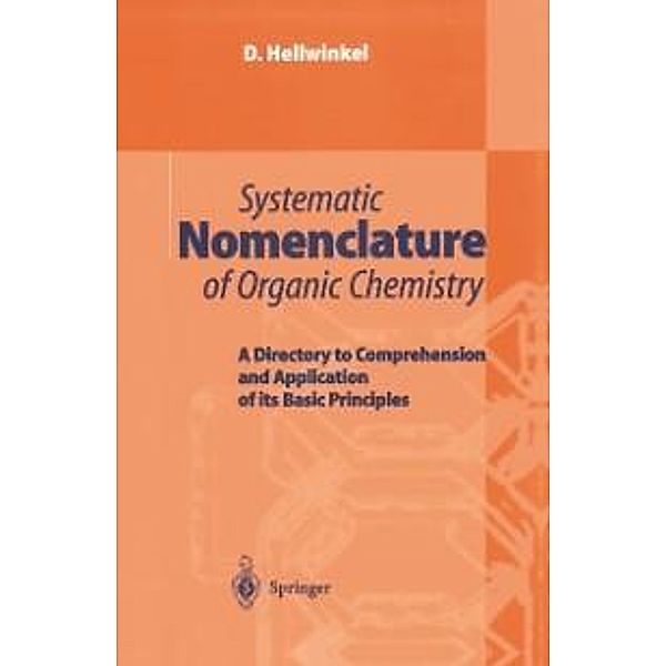 Systematic Nomenclature of Organic Chemistry, D. Hellwinkel