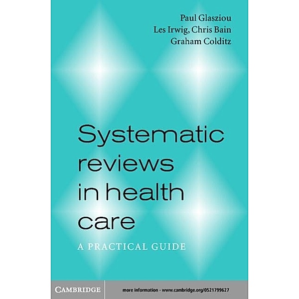 Systematic Reviews in Health Care, Paul Glasziou