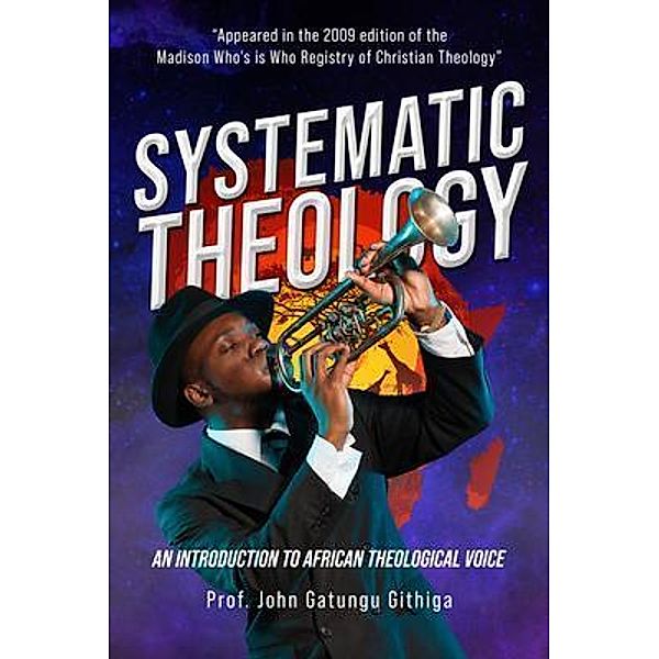 Systematic Theology / ReadersMagnet LLC, John Githiga