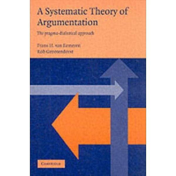 Systematic Theory of Argumentation, Frans H. van Eemeren