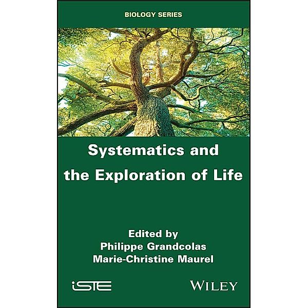 Systematics and the Exploration of Life, Philippe Grandcolas
