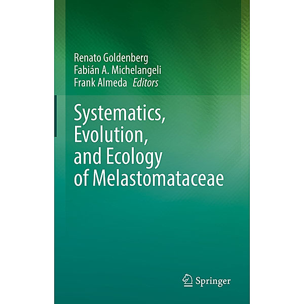 Systematics, Evolution, and Ecology of Melastomataceae