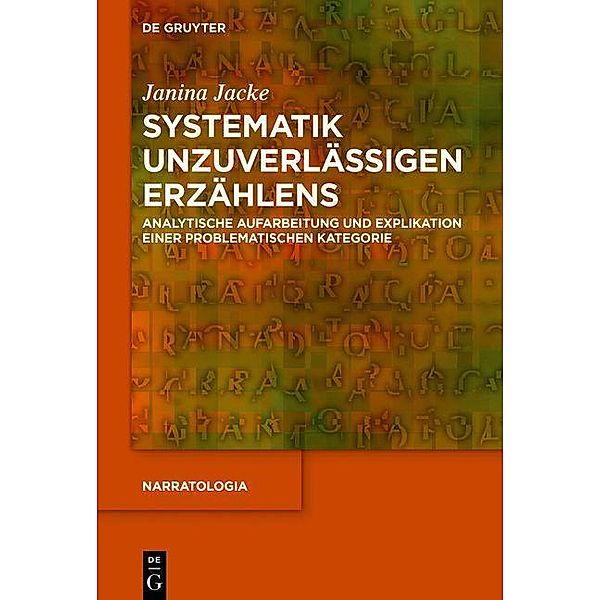 Systematik unzuverlässigen Erzählens / Narratologia Bd.66, Janina Jacke