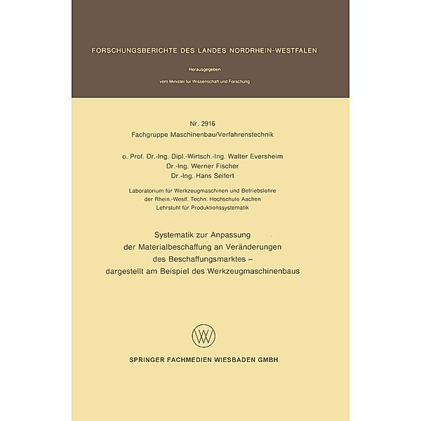 Systematik zur Anpassung der Materialbeschaffung an Veränderungen des Beschaffungsmarktes / Forschungsberichte des Landes Nordrhein-Westfalen Bd.2916, Walter Eversheim