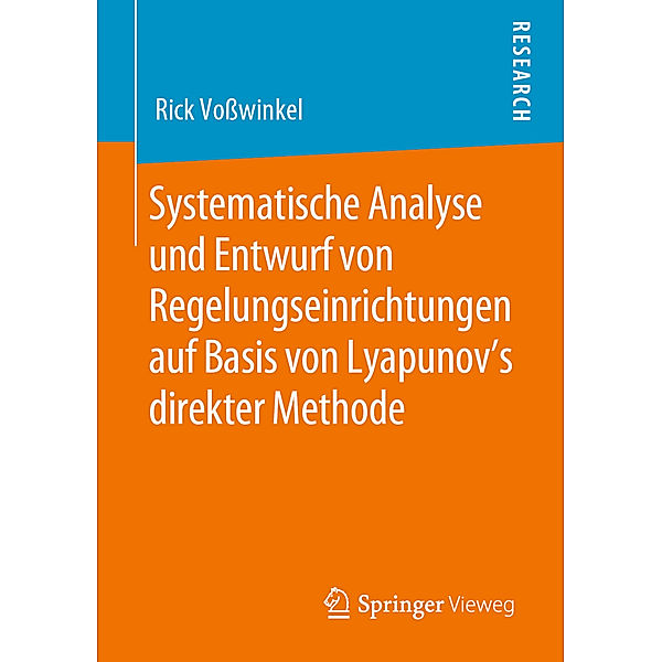 Systematische Analyse und Entwurf von Regelungseinrichtungen auf Basis von Lyapunov's direkter Methode, Rick Voßwinkel