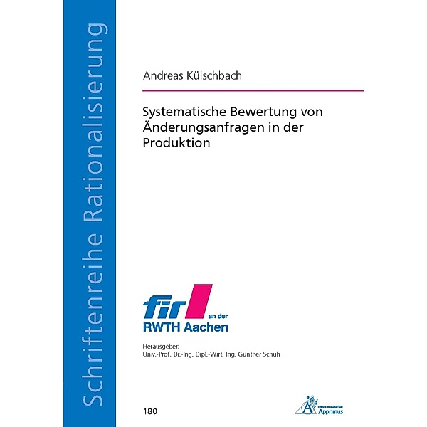 Systematische Bewertung von Änderungsanfragen in der Produktion, Andreas Külschbach